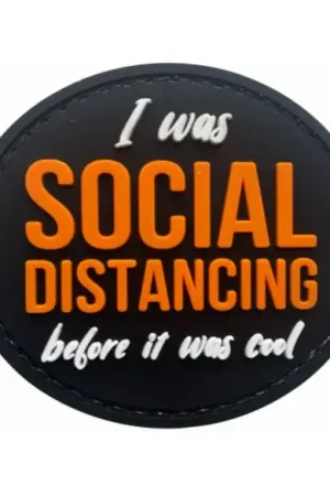 Trending Rubber Patch - I was Social Distancing Before It Was Cool